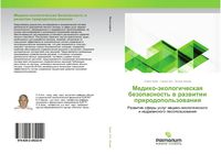 Produktbild: Mediko-&auml;kologicheskaq bezopasnost' w razwitii prirodopol'zowaniq