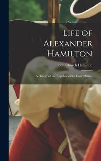 Produktbild: Life of Alexander Hamilton