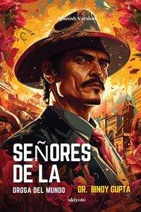 Produktbild: Se&ntilde;ores de la droga del mundo