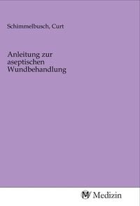 Produktbild: Anleitung zur aseptischen Wundbehandlung