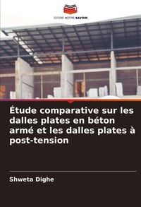 Produktbild: &Eacute;tude comparative sur les dalles plates en b&eacute;ton arm&eacute; et les dalles plates &agrave; post-tension