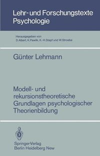 Produktbild: Modell- und rekursionstheoretische Grundlagen psychologischer Theorienbildung