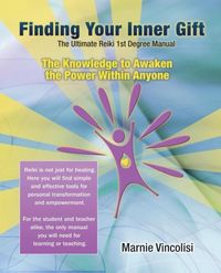 Produktbild: Finding Your Inner Gift, the Ultimate 1st Degree Reiki Manual
