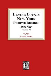 Produktbild: Ulster County, New York Probate Records, 1663-1827. (Volume #1)