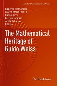 Produktbild: The Mathematical Heritage of Guido Weiss