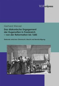 Bild vom Artikel Das diakonische Engagement der Hugenotten in Frankreich – von der Reformation bis 1685 vom Autor Gerhard Wenzel