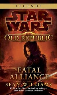Produktbild: Fatal Alliance: Star Wars Legends (the Old Republic)