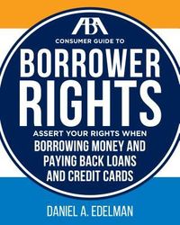 Produktbild: ABA Consumer Guide to Understanding and Protecting Your Credit Rights: A Practical Resource for Maintaining Good Credit