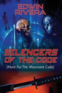 Produktbild: Silencers of the Code (Hunt for the Miscreant Code)