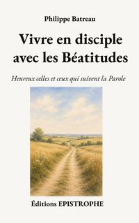 Produktbild: Vivre en disciple avec les B&eacute;atitudes