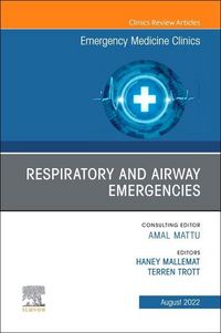Produktbild: Respiratory and Airway Emergencies, an Issue of Emergency Medicine Clinics of North America