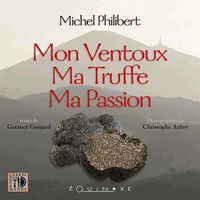 Produktbild: Mon Ventoux, Ma Truffe, Ma Passion