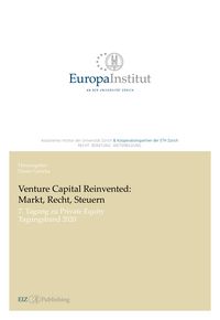 Produktbild: Venture Capital Reinvented: Markt, Recht, Steuern