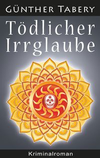 Produktbild: T&ouml;dlicher Irrglaube