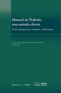 Produktbild: Manuel de Pedrolo, una mirada oberta : noves perspectives cr&iacute;tiques i did&agrave;ctiques