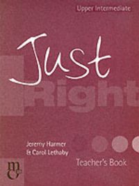 Produktbild: Just Right Upper-intermediate Teacher Book