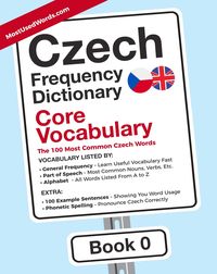 Produktbild: Czech Frequency Dictionary - Core Vocabulary - The 100 Most Common Czech Words - Book 0