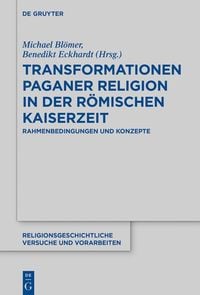 Produktbild: Transformationen paganer Religion in der r&ouml;mischen Kaiserzeit