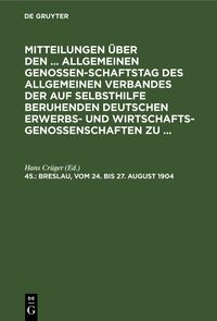 Produktbild: Mitteilungen &uuml;ber den ... Allgemeinen Genossenschaftstag des Allgemeinen... / Breslau, vom 24. bis 27. August 1904