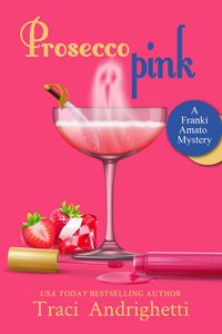 Produktbild: Prosecco Pink (Franki Amato Mysteries, #2)