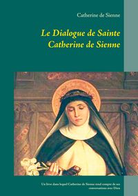 Produktbild: Le Dialogue de Sainte Catherine de Sienne