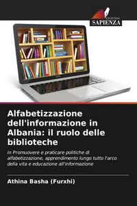 Produktbild: Alfabetizzazione dell'informazione in Albania: il ruolo delle biblioteche