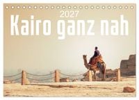 Produktbild: Kairo ganz nah (Tischkalender 2027 DIN A5 quer), CALVENDO Monatskalender