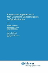 Produktbild: Physics and Applications of Non-Crystalline Semiconductors in Optoelectronics