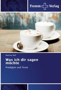 Produktbild: Was ich dir sagen m&ouml;chte