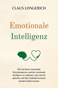 Bild vom Artikel Emotionale Intelligenz vom Autor Claus Longerich