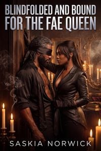 Produktbild: Blindfolded And Bound For The Fae Queen
