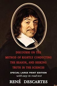 Produktbild: Discourse on the Method of Rightly Conducting the Reason, and Seeking Truth in the Sciences