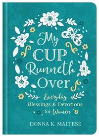 Produktbild: My Cup Runneth Over: Everyday Blessings and Devotions for Women
