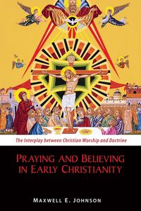 Produktbild: Praying and Believing in Early Christianity