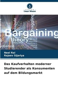 Produktbild: Das Kaufverhalten moderner Studierender als Konsumenten auf dem Bildungsmarkt