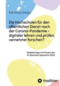 Produktbild: Die Hochschulen f&uuml;r den &ouml;ffentlichen Dienst nach der Corona-Pandemie - digitaler lehren und pr&uuml;fen, vernetzter forschen?