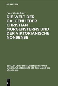 Produktbild: Die Welt der Galgenlieder Christian Morgensterns und der viktorianische Nonsense