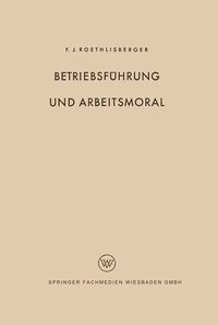 Produktbild: Betriebsf&uuml;hrung und Arbeitsmoral