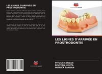 Produktbild: Les Lignes D'arriv&eacute;e En Prosthodontie