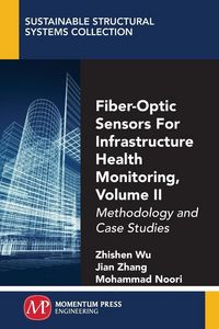 Produktbild: Fiber-Optic Sensors For Infrastructure Health Monitoring, Volume II