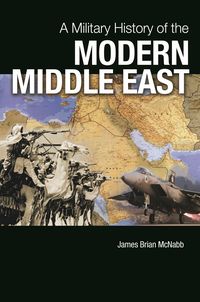 Produktbild: A Military History of the Modern Middle East