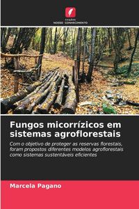 Produktbild: Fungos micorr&iacute;zicos em sistemas agroflorestais