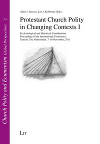 Produktbild: Protestant Church Polity in Changing Contexts I