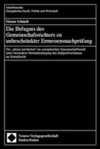 Produktbild: Die Befugnis des Gemeinschaftsrichters zu unbeschr&auml;nkter Ermessensnachpr&uuml;fung