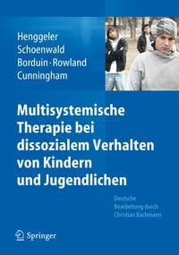 Produktbild: Multisystemische Therapie bei dissozialem Verhalten von Kindern und Jugendlichen