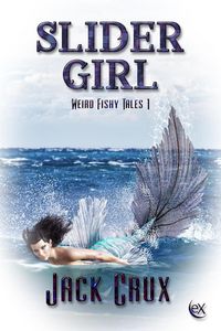 Produktbild: Slider Girl (Weird Fishy Tales, #1)