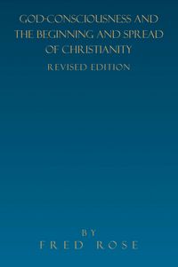 Produktbild: God-Consciousness and the Beginning and Spread of Christianity