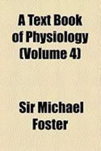 Produktbild: A Text Book of Physiology (Volume 4)