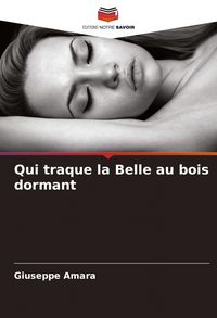 Produktbild: Qui traque la Belle au bois dormant