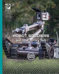 Produktbild: Robot Soldiers and Other Military Tech